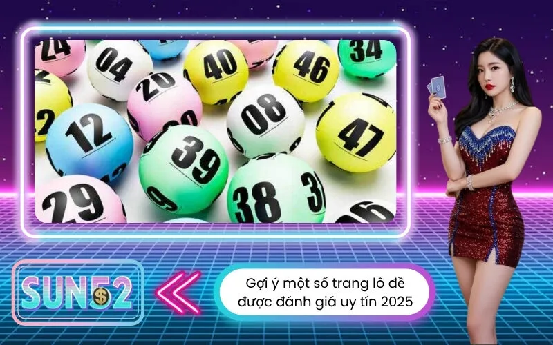 Gợi ý một số trang lô đề được đánh giá uy tín 2025